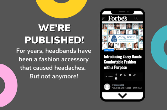 Forbes Supports Zazzy Bandz - Zazzy Bandz